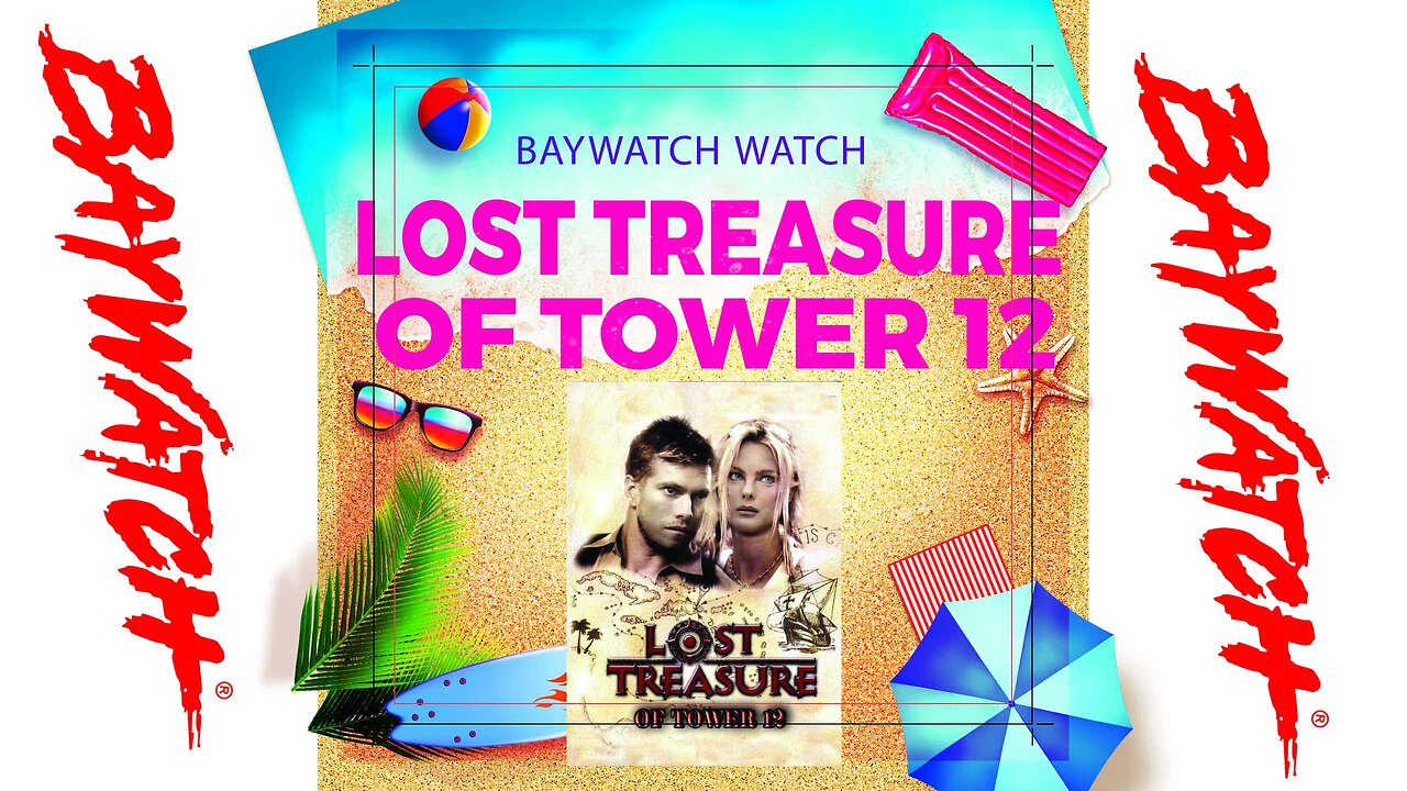 Baywatch Watch - Season Two - Episode 19- The Lost Treasure of Tower 12