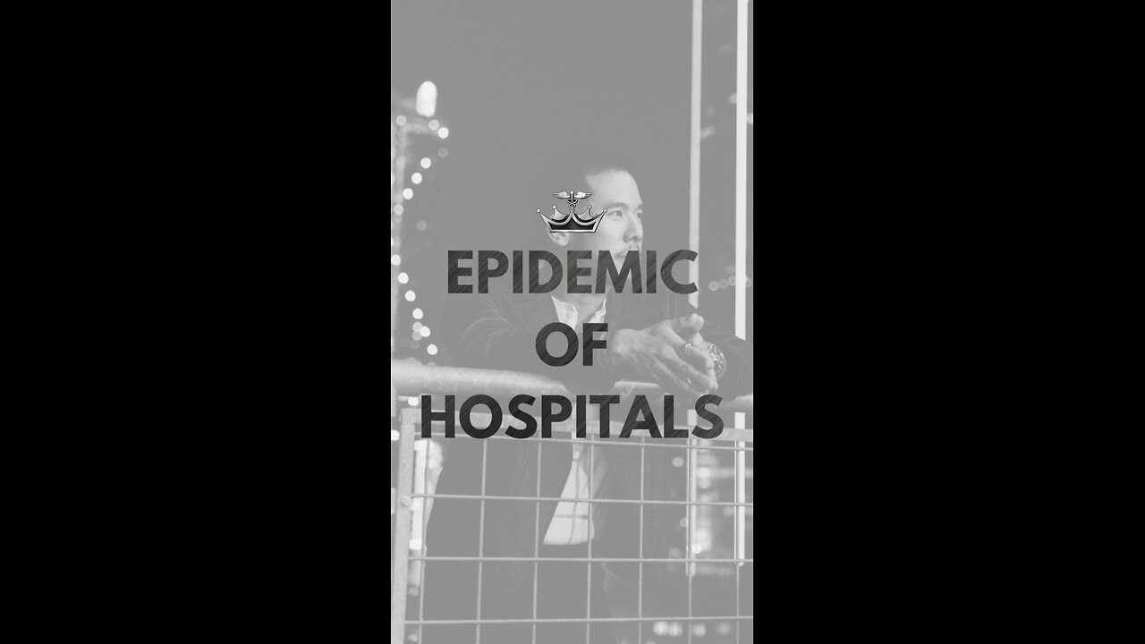 Epidemic of Hospitals