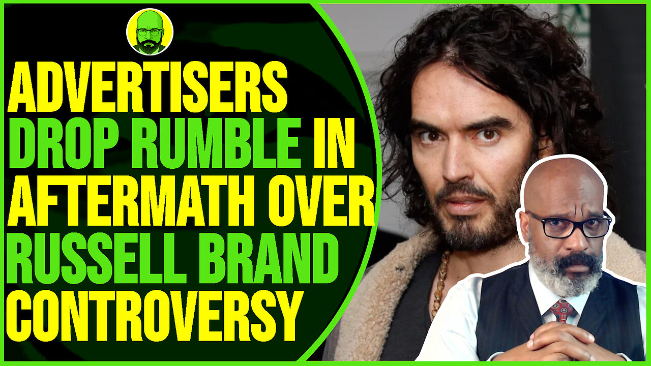 ADVERTISERS DROP RUMBLE IN AFTERMATH OF RUSSELL BRAND CONTROVERSY