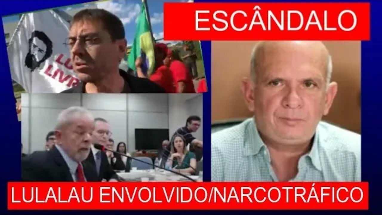 ESCÂNDALO LULALAU ENVOLVIDO COM NARCOTRÁFICO NA ESPANHA, ONDE ESTÁ A PGR PRA INVESTIGAR?