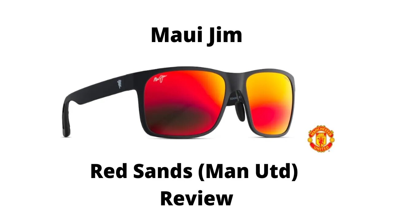 Maui Jim Red Sands Man Utd Polarized Sunglasses Review