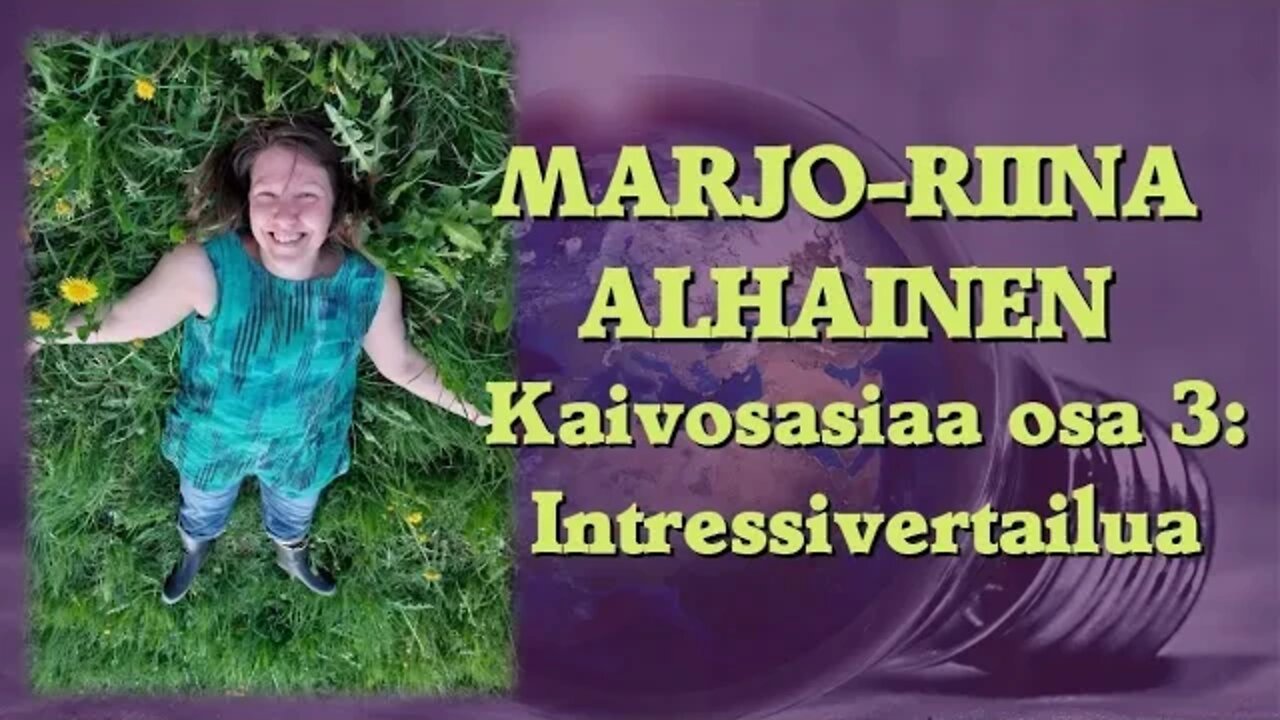 ATOMIstudio: Marjo-Riina Alhainen - Kaivosasiaa osa 3: Intressivertailua