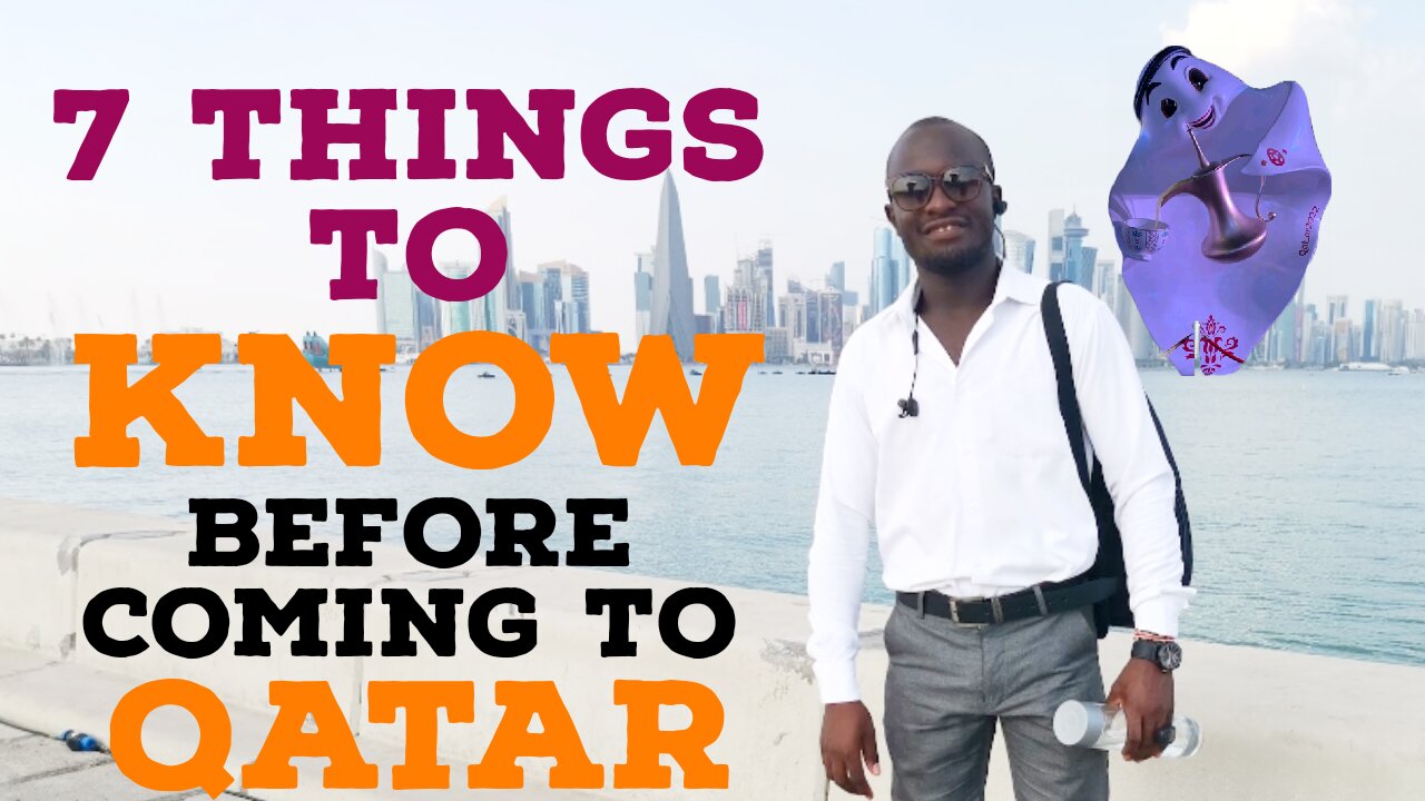 Things to know before coming to Qatar in 2024