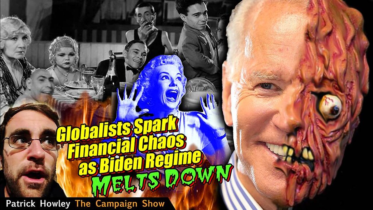 Globalists Spark Financial Chaos As Biden Regime Melts Down