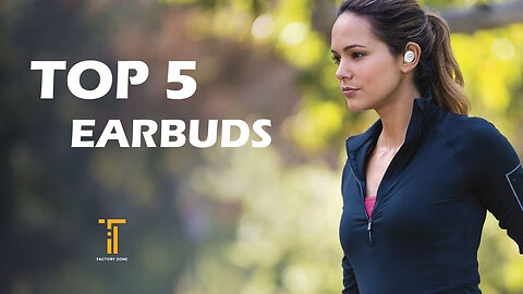 TOP 5 EARBUDS - Earbuds