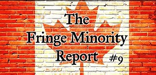 The Fringe Minority Report #9 National Citizens Inquiry