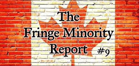 The Fringe Minority Report #9 National Citizens Inquiry