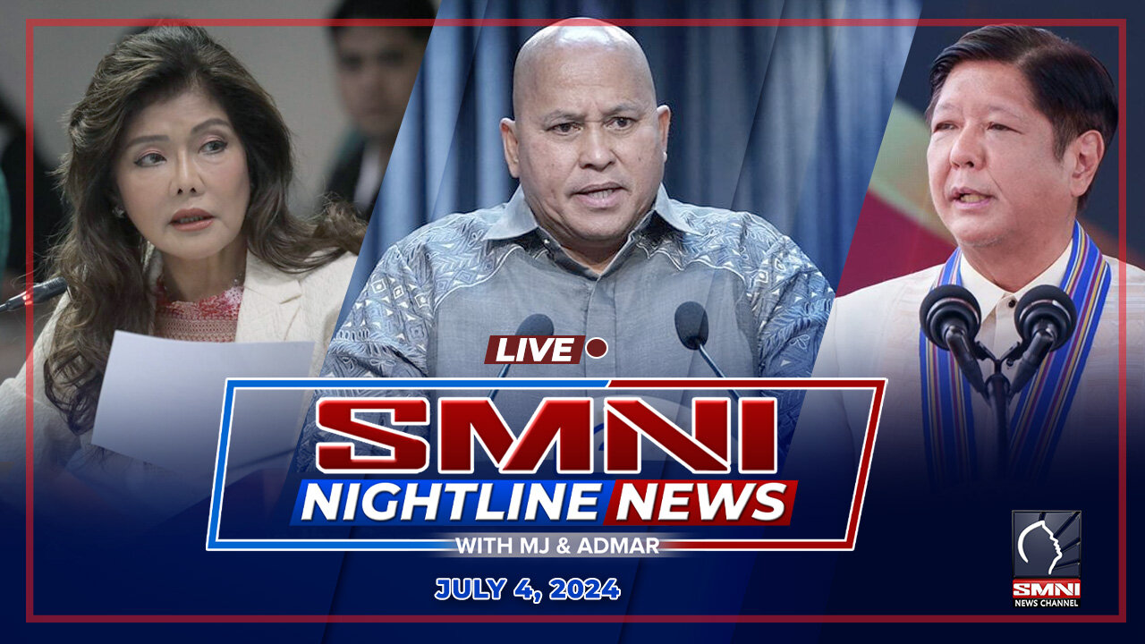 LIVE: SMNI Nightline News with MJ Mondejar & Admar Vilando| July 4, 2024 - Thursday