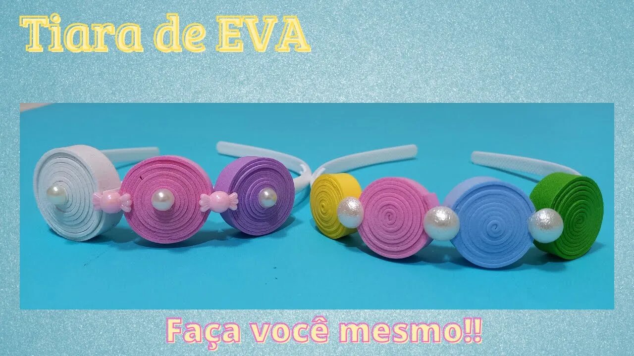 TIARA DE EVA MUITO FOFA! LINDA E FÁCIL DE FAZER! HAIR TIARA!