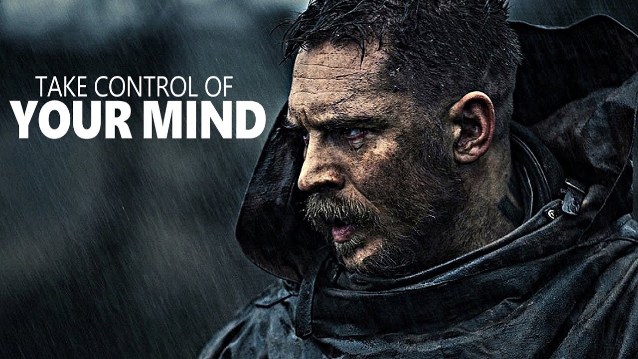 TAKE CONTROL OF YOUR MIND - MOTIVATIONAL VIDEO