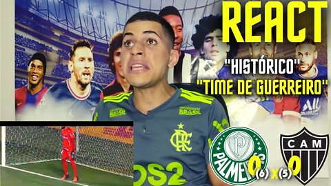 CLASSICAÇÃO HERÓICA | REACT PALMEIRAS 0 (6) X (5) ATLÉTICO MG | LIBERTADORES 2022