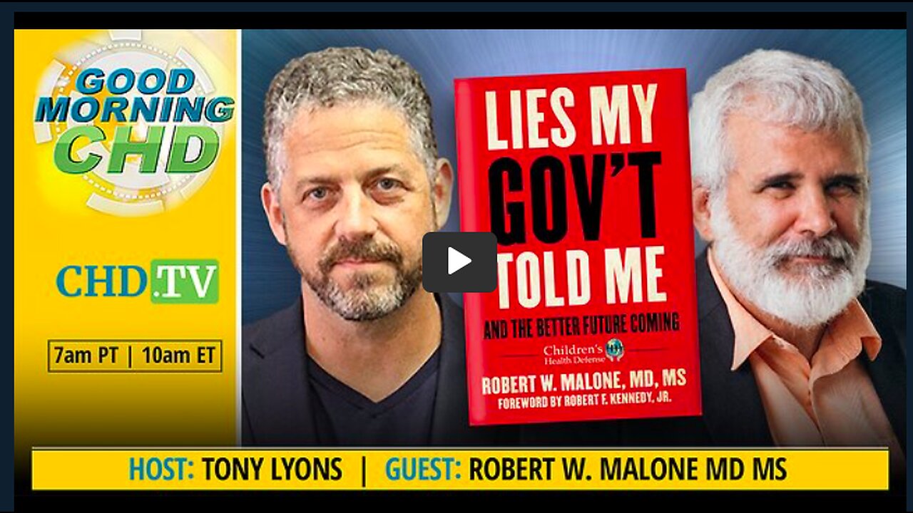 Lies My Gov't Told Me With Dr. Robert Malone + Tony Lyons