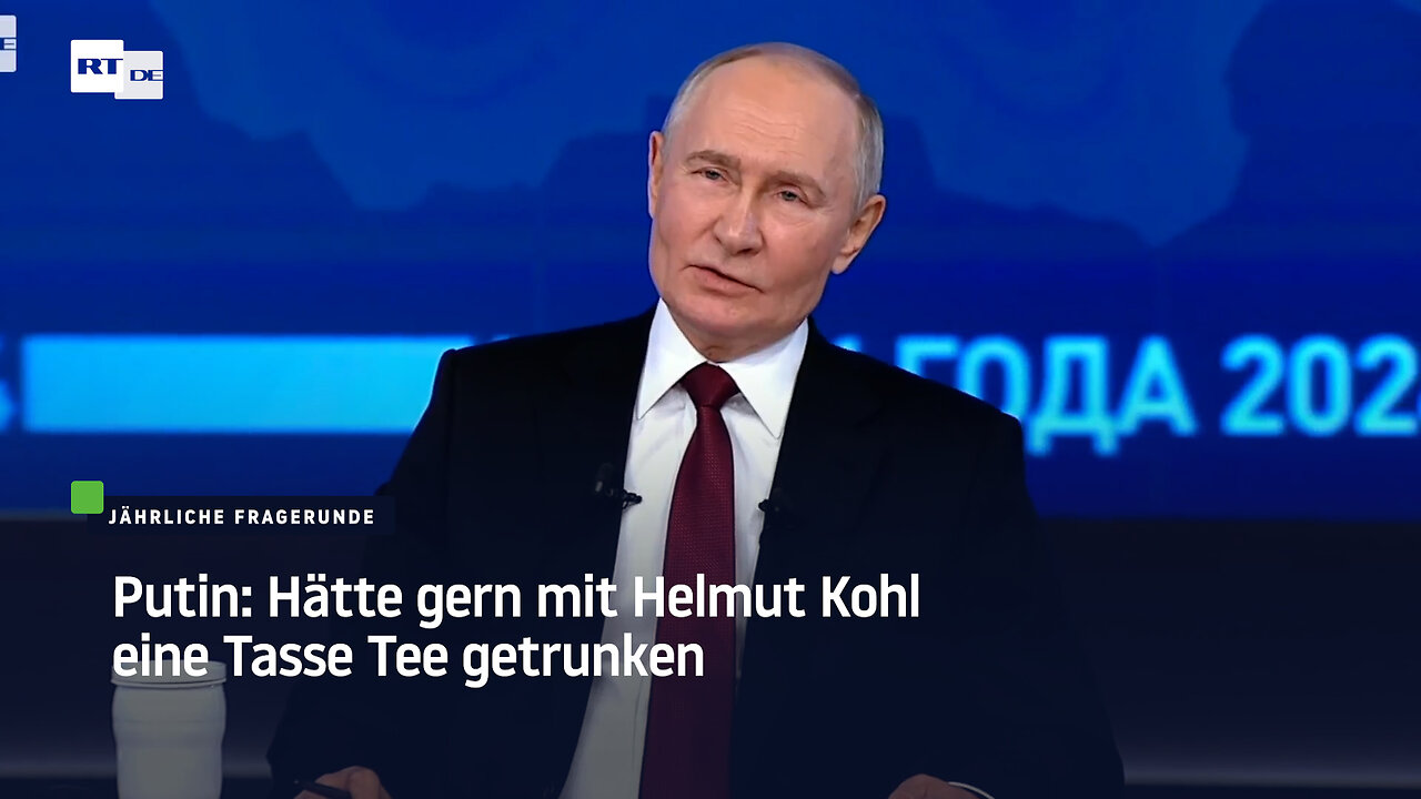 Putin: Hätte gern mit Helmut Kohl eine Tasse Tee getrunken