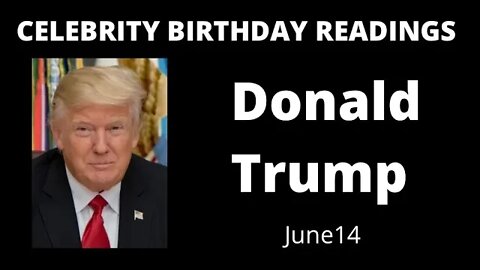 horoscope birthday today Donald Trump