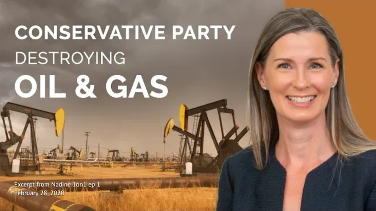 Conservative Party of Canada wants to Destroy the Oil and Gas Industry | Nadine 1on1