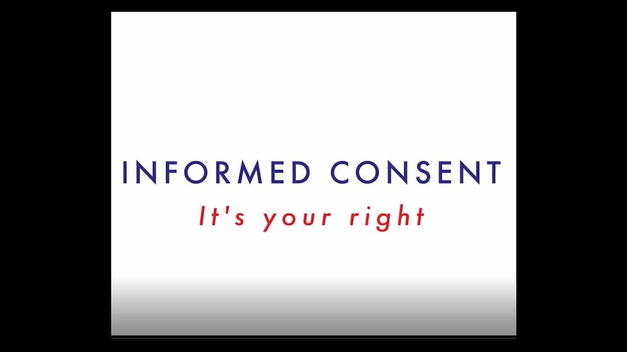 Informed Consent - it's your right