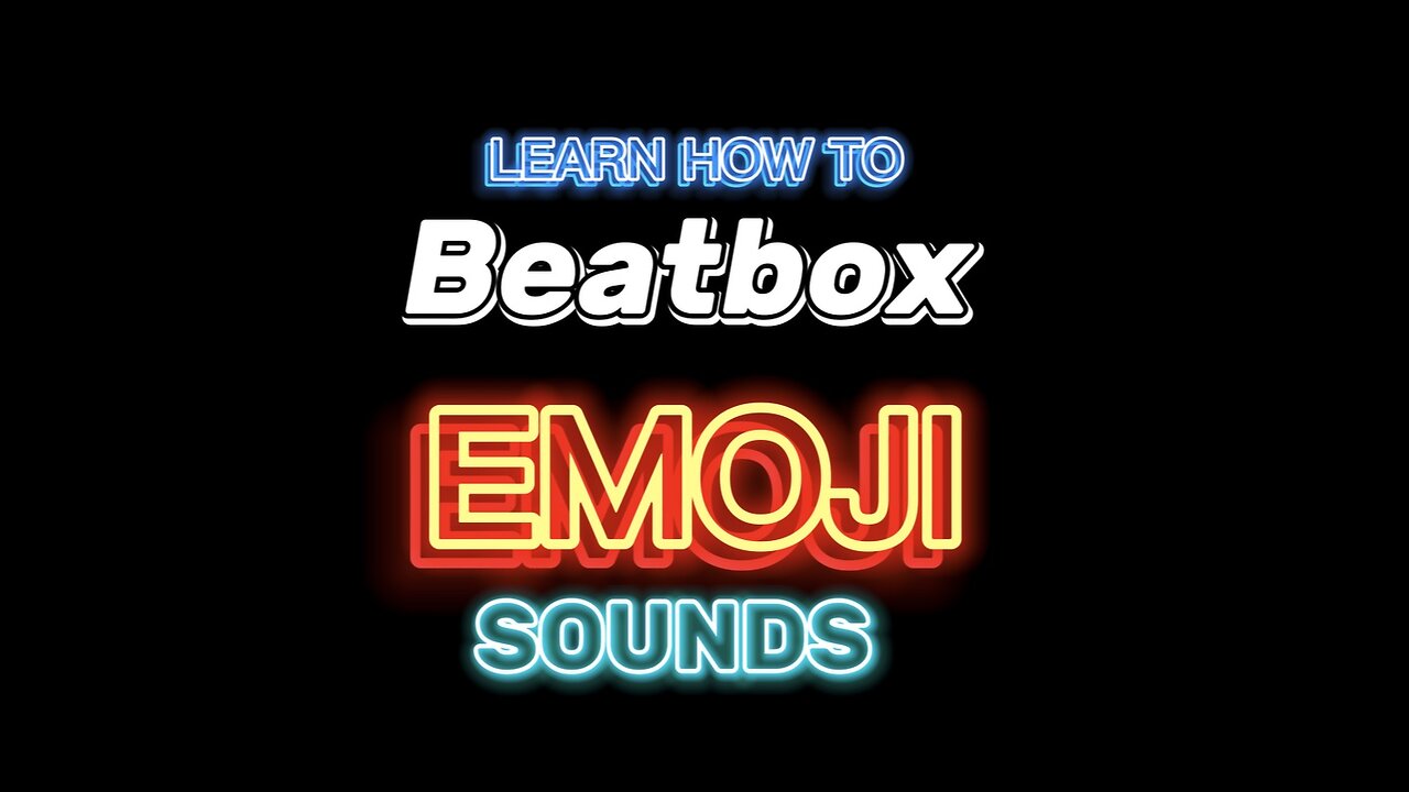 How To BEATBOX Emoji Sounds