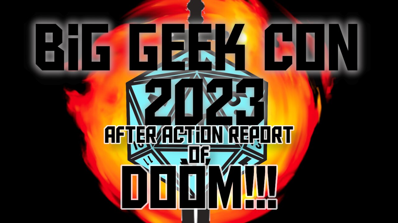 Big Geek Con #1 Report