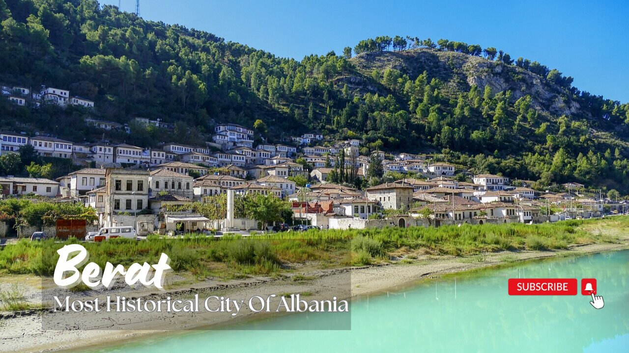 Berat Most Historical and Tourist Visiting City of Albania