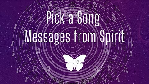 Connecting with Spirit: Receive a message from Spirit through a song