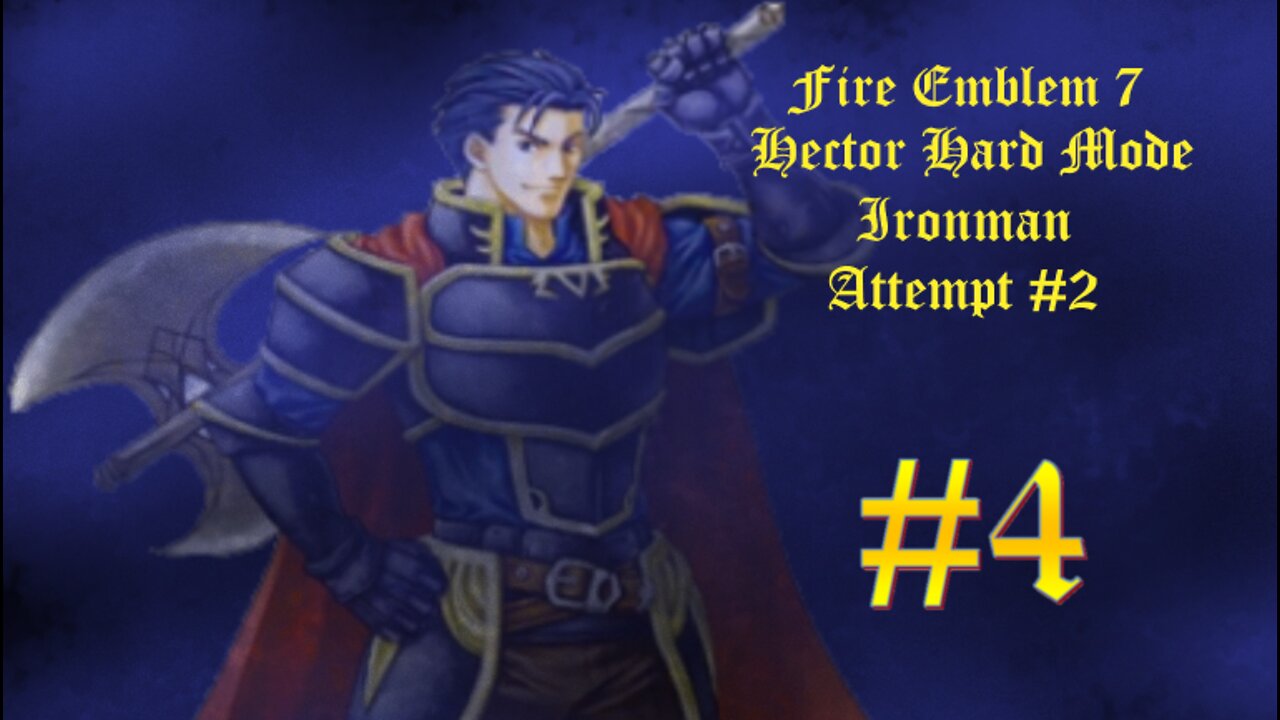 Fire Emblem 7 HHM Ironman Attempt #2 - Part 4: Thievery!