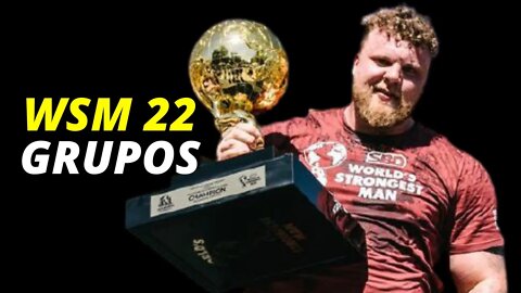 URGENTE! GRUPOS DO THE WORLD'S STRONGEST MAN 2022 REVELADOS!