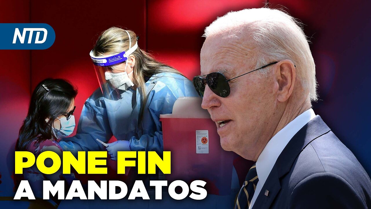 NTD Noche [1 mayo] Biden pone fin a mandatos de vacunación; Junta contrademandará a Disney