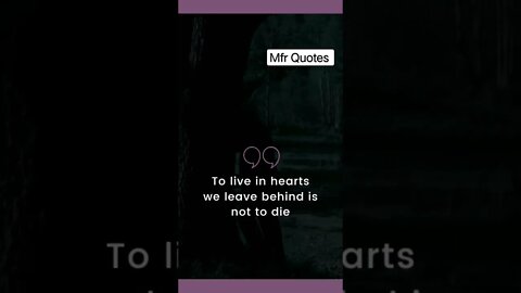 To live in hearts|| mfrquotes|| in english