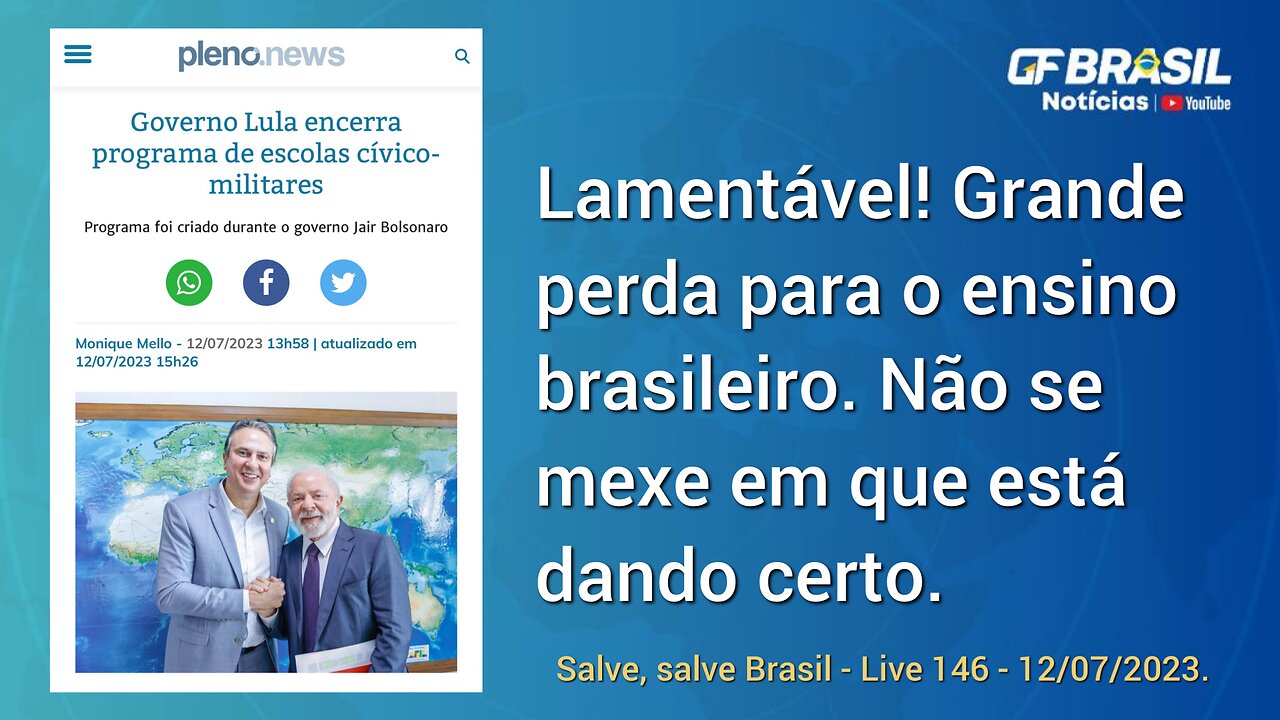 GF BRASIL Notícias - Atualizações das 21h - quarta-feira patriótica - Live 146 - 12/07/2023!