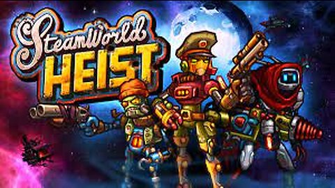 SteamWorld Heist EP 5 END