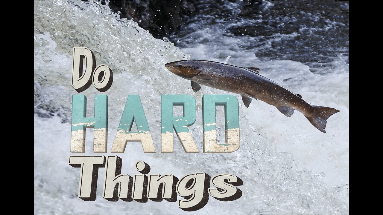 Do Hard Things
