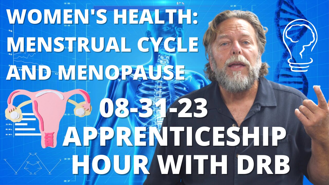 "Apprenticeship Hour" with Dr. B - Women's Health LIVE Workshop Announcement (8/31/23)