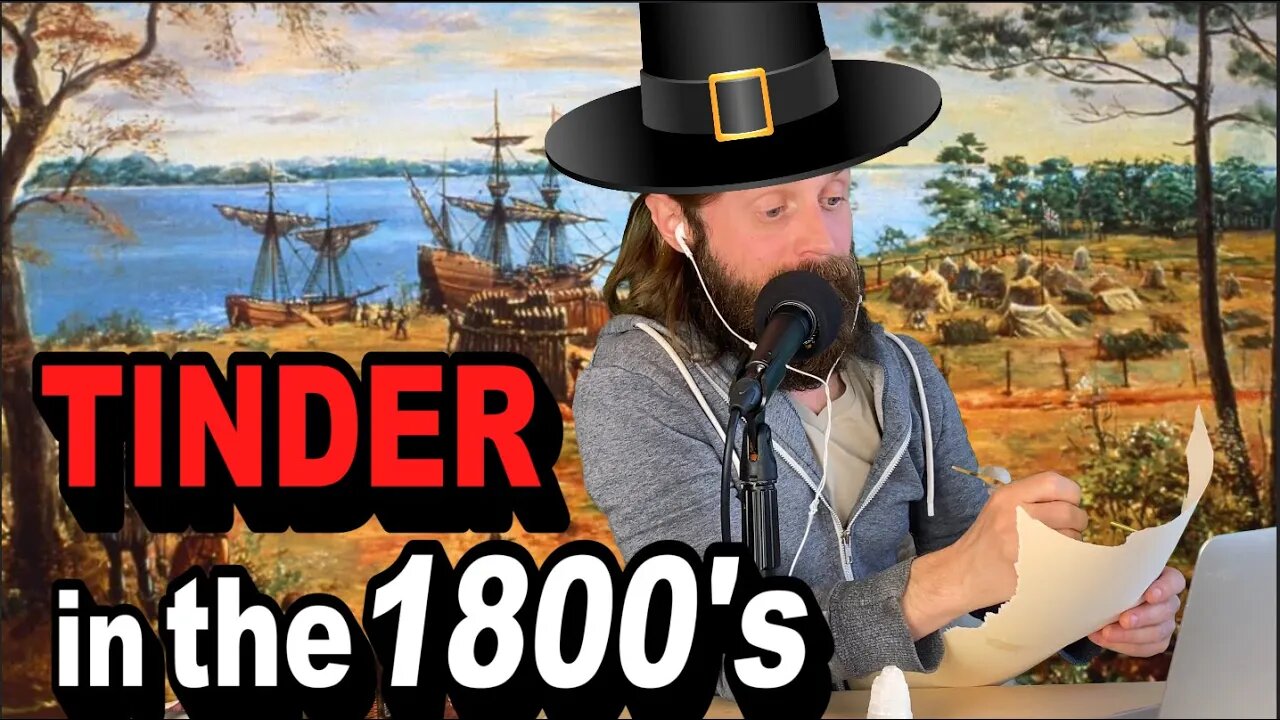 Tinder in the 1800's | The Tyler Fischer Show