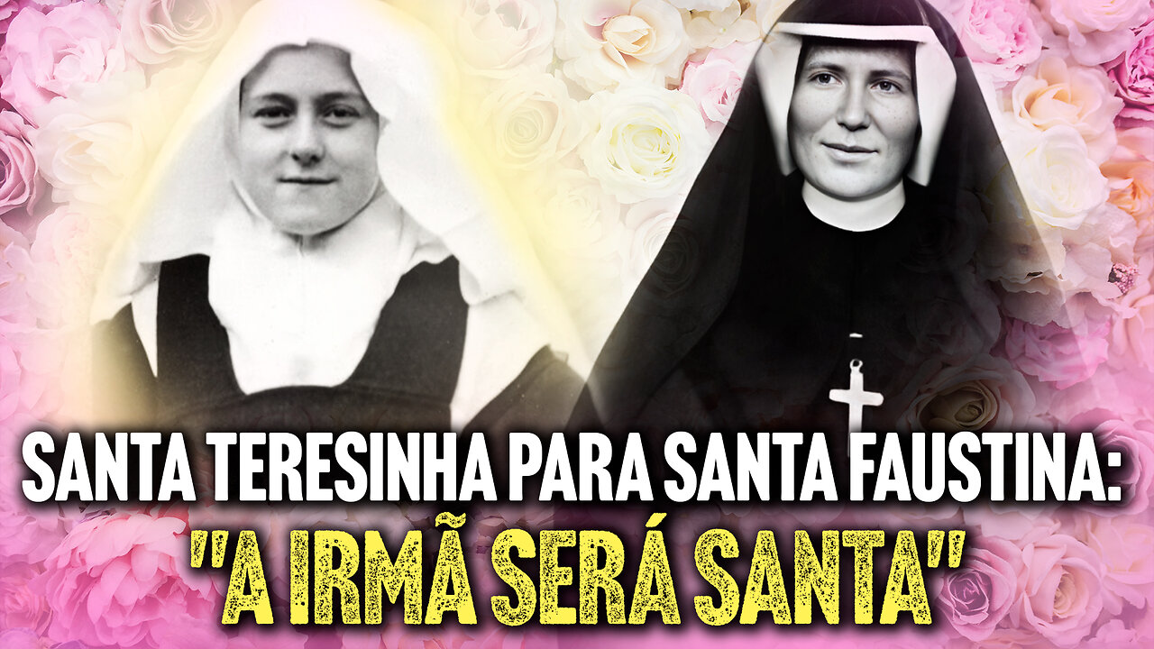 Santa Teresinha Visitou Santa Faustina em um Sonho | Cortes Aliança Teresiana