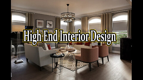 High-End Interior Design. ( No commentary just music}