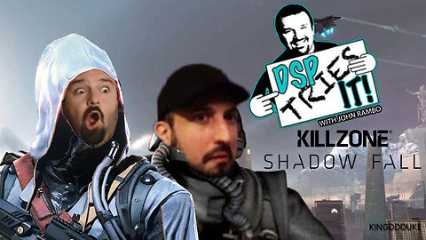 DSP Tries It with John Rambo - Killzone Shadowfall Online Multiplayer - KingDDDuke #DSPTriesIt #53