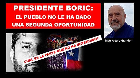 BORIC: El Pueblo NO TE HA DADO UNA SEGUNDA OPORTUNIDAD