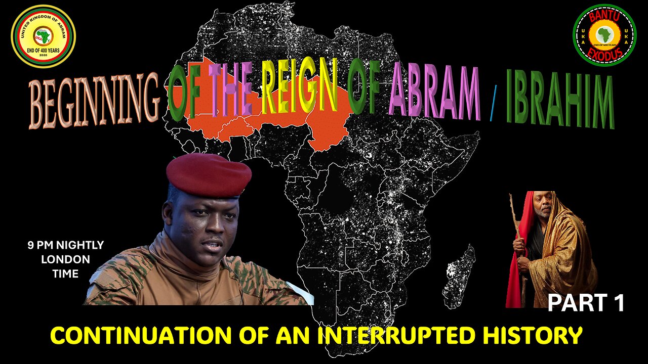 AFRICA IS THE HOLY LAND || BEGINNING OF THE REIGN OF ABRAM /IBRAHIM || AN INTERRUPTED HISTORY PART 1