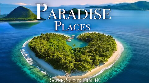 Flying Over Paradise Places 4K - Amazing Nature Scenes Around the World