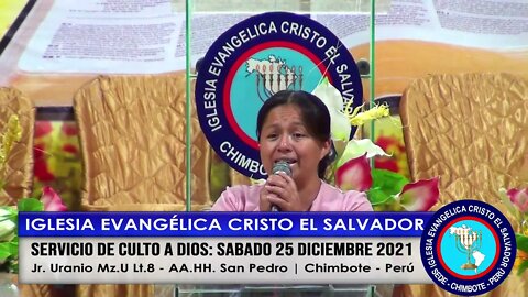 SERVICIO DE CULTO A DIOS: SABADO 25 DICIEMBRE 2021