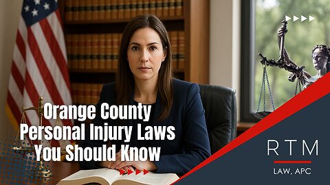 Orange County Personal Injury Laws You Should Know