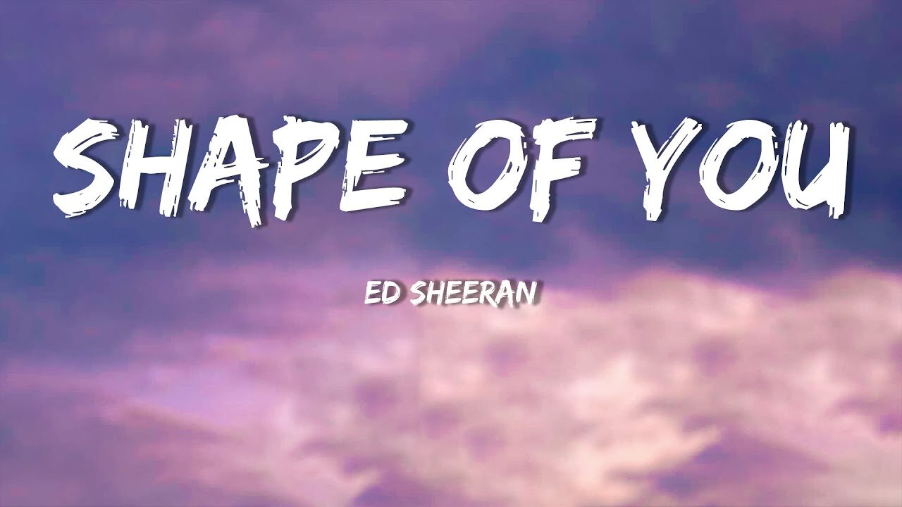 Ed Sheeran - Shape of You (Lyrics)