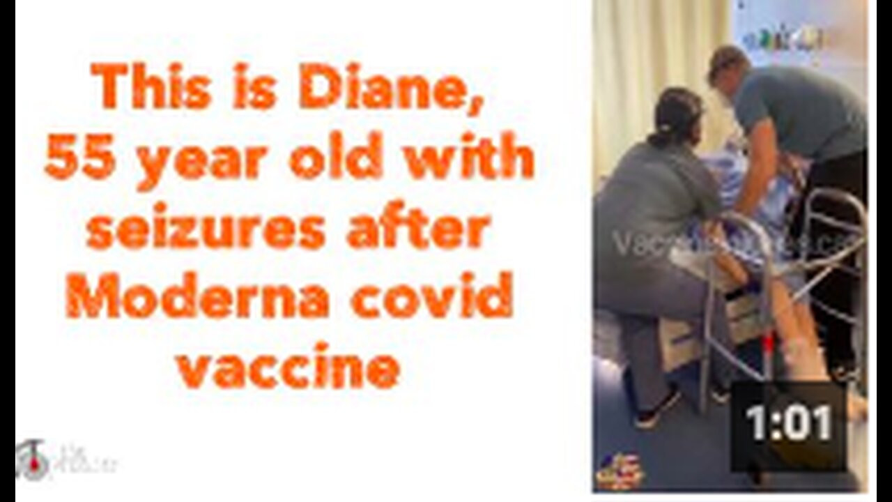 This is Diane, 55 year old with seizures after Moderna covid vaccine