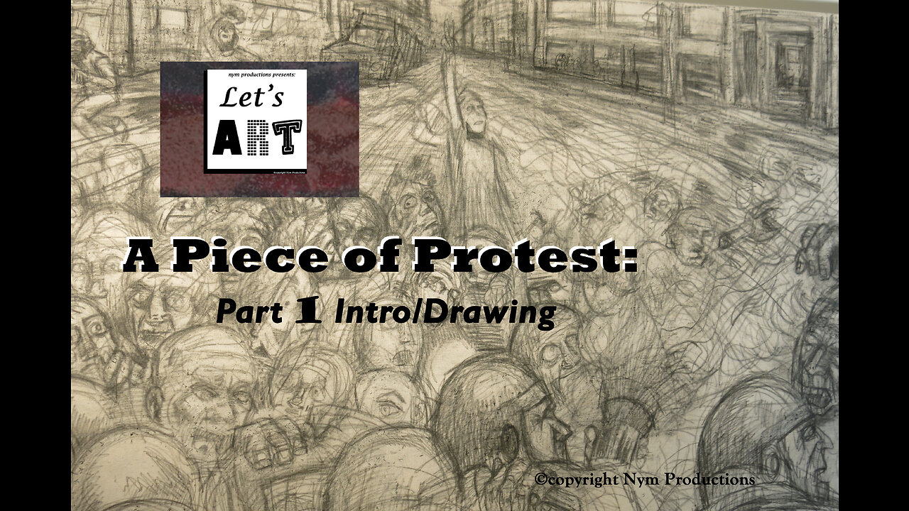 Let's Art! A Piece of Protest part 1: The Drawing