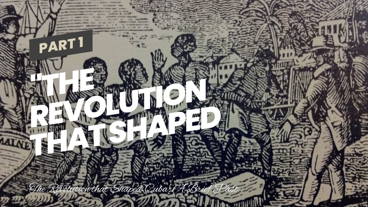 "The Revolution that Shaped Cuba: A Brief History" Things To Know Before You Buy