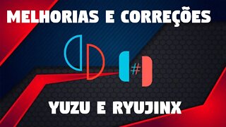 MELHORIAS DE DESEMPENHO E CORREÇÕES PARA YUZU E RYUJINX!!!!