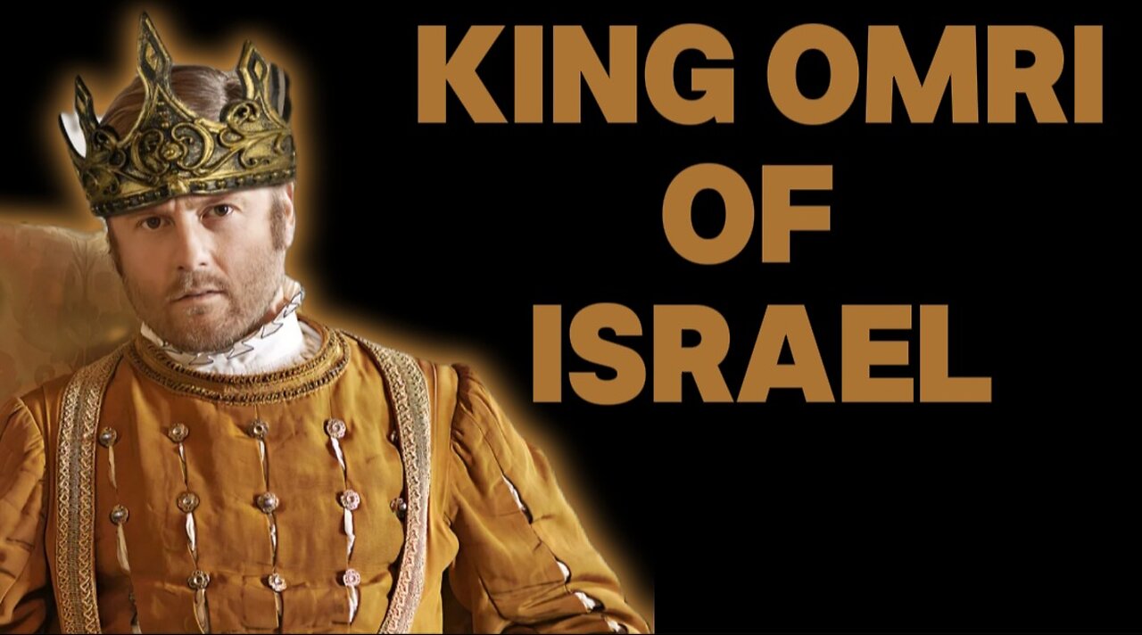 King Omri of Israel: Military Strategist But Wicked