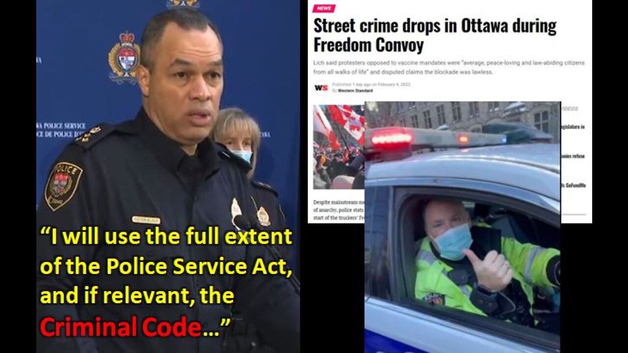 ALERT: Ottawa Police Chief to Prosecute His Own Officers Aiding Freedom Convoy Truckers