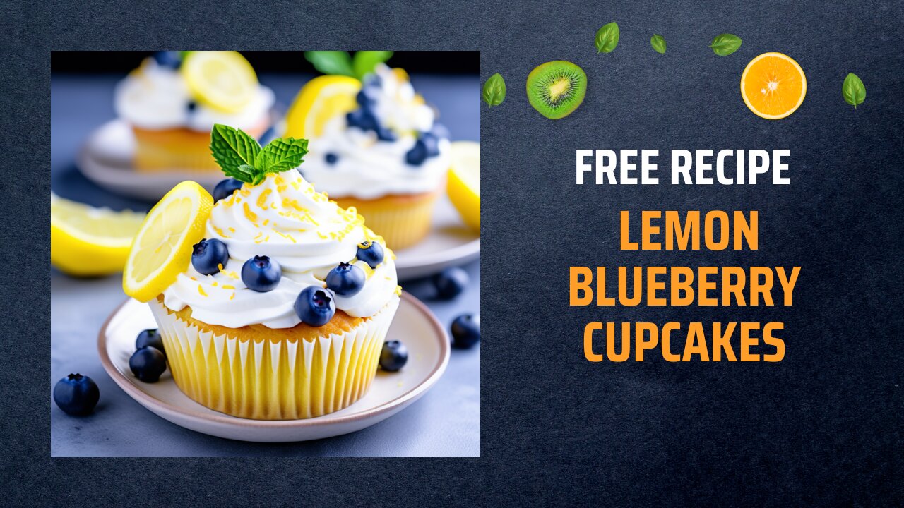 Free Lemon Blueberry Cupcakes Recipe 🍋💙🧁Free Ebooks +Healing Frequency🎵