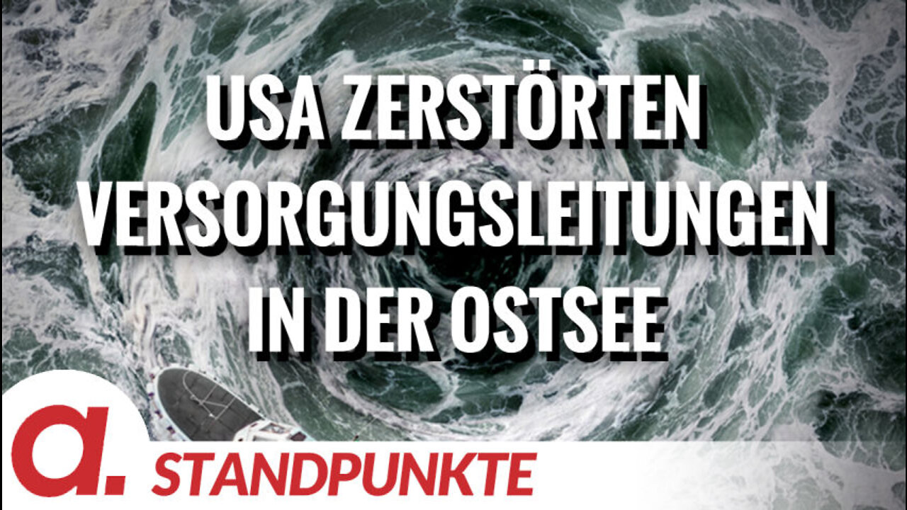 USA zerstörten Versorgungsleitungen in der Ostsee | Von Anselm Lenz